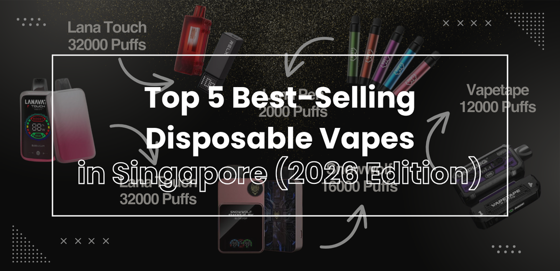 Top 5 Best-Selling Disposable Vapes in Singapore (2026 Edition)